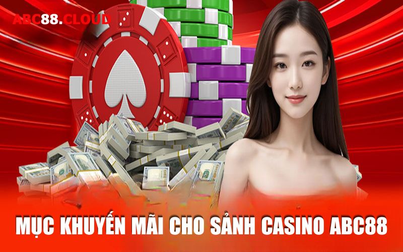 Danh mục khuyến mãi có 1 không 2 cho sảnh casino ABC88